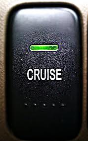 Let the cruise control do its work
